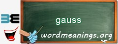 WordMeaning blackboard for gauss